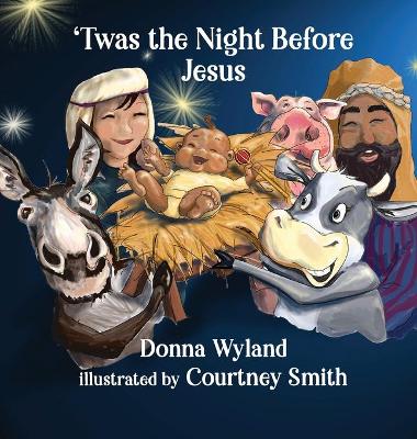 Book cover for 'Twas the Night Before Jesus