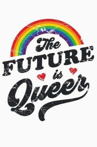 Cover of The Future Is Queer