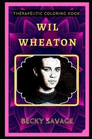 Cover of Wil Wheaton Therapeutic Coloring Book