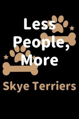 Book cover for Less People, More Skye Terriers