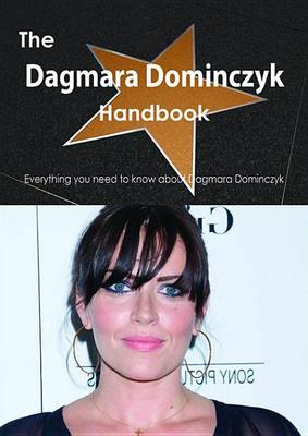 Book cover for The Dagmara Dominczyk Handbook - Everything You Need to Know about Dagmara Dominczyk