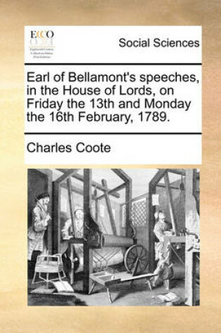 Cover of Earl of Bellamont's Speeches, in the House of Lords, on Friday the 13th and Monday the 16th February, 1789.