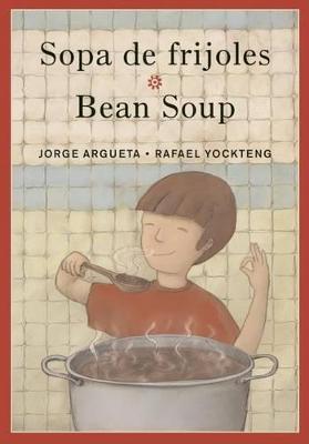 Book cover for Sopa de Frijoles / Bean Soup