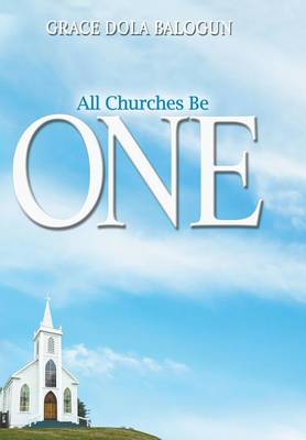 Book cover for All Churches Be One