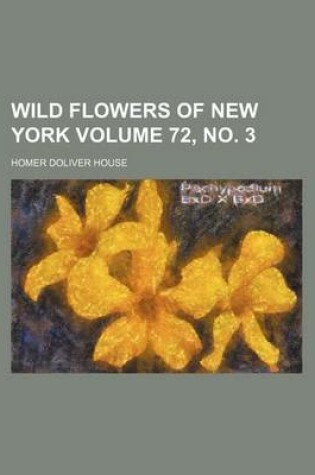 Cover of Wild Flowers of New York Volume 72, No. 3