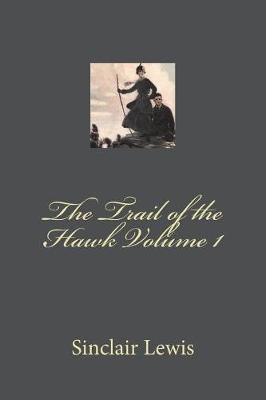 Book cover for The Trail of the Hawk Volume 1