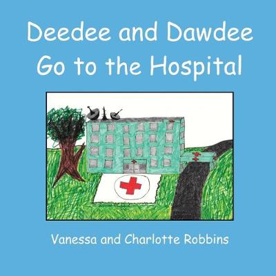 Book cover for Deedee and Dawdee Go To The Hospital