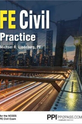 Cover of Ppi Fe Civil Practice - Comprehensive Practice for the Ncees Fe Civil Exam