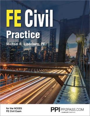 Book cover for Ppi Fe Civil Practice - Comprehensive Practice for the Ncees Fe Civil Exam