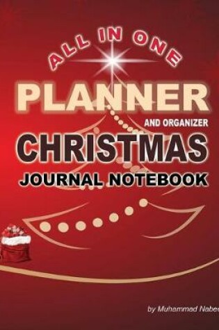 Cover of All in One Planner and Organizer - Christmas Journal Notebook