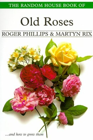 Cover of The Random House Book of Old Roses