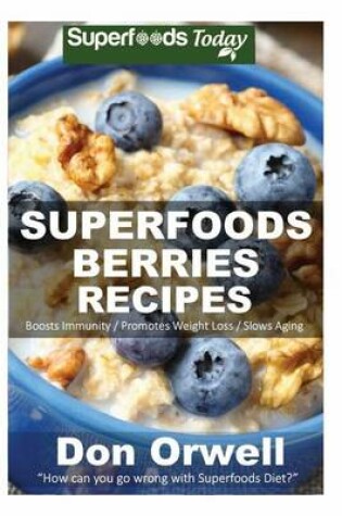 Cover of Superfoods Berries Recipes
