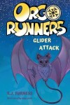 Book cover for Glider Attack (Orgo Runners: Book 2)