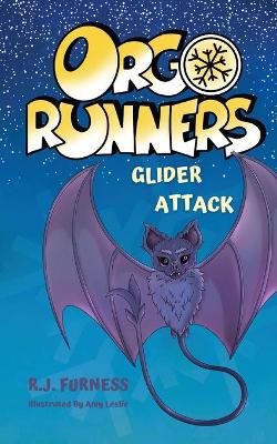 Cover of Glider Attack (Orgo Runners: Book 2)