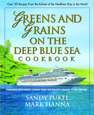 Book cover for Green and Grains on the Deep Blue Sea Cookbook