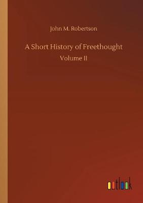 Book cover for A Short History of Freethought