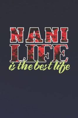 Book cover for Nani Life Is The Best Life