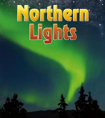 Book cover for Northern Lights (the Night Sky: and Other Amazing Sights in Space)
