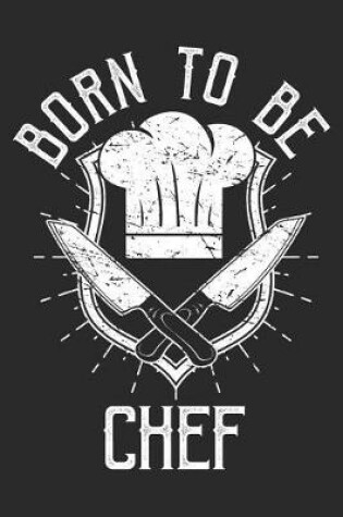 Cover of Born to be Chef