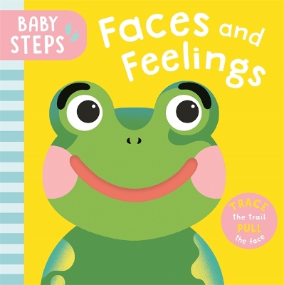 Cover of Baby Steps: Faces and Feelings