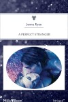 Book cover for A Perfect Stranger