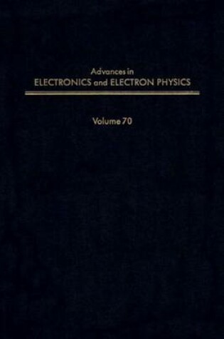 Cover of Adv Electronics Electron Physics V70