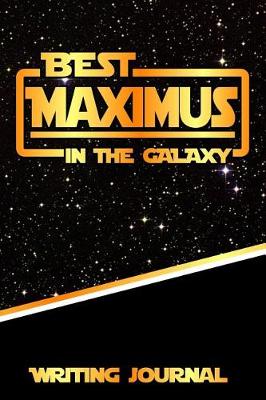 Book cover for Best Maximus in the Galaxy Writing Journal