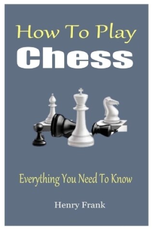 Cover of How To Play Chess