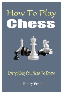 Book cover for How To Play Chess