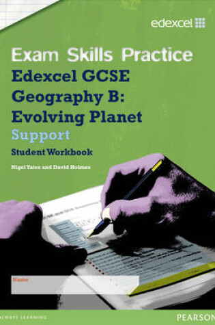 Cover of Edexcel GCSE Geography B Exam Skills Practice Workbook - Support
