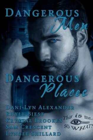 Cover of Dangerous Men, Dangerous Places