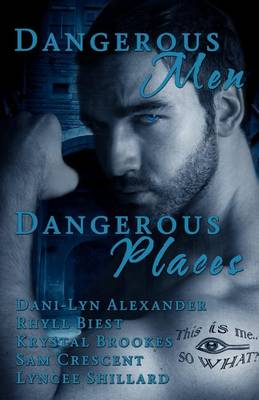 Book cover for Dangerous Men, Dangerous Places