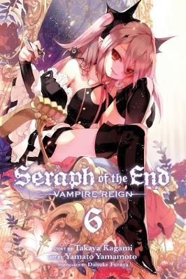 Cover of Seraph of the End, Vol. 6