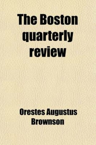 Cover of The Boston Quarterly Review (Volume 2)