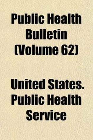 Cover of Public Health Bulletin (Volume 62)