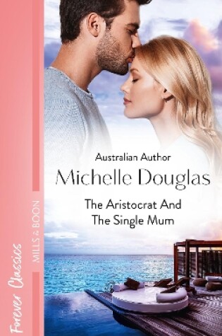 Cover of The Aristocrat And The Single Mum