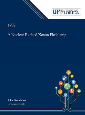 Book cover for A Nuclear Excited Xenon Flashlamp