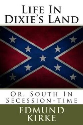 Cover of Life in Dixie's Land