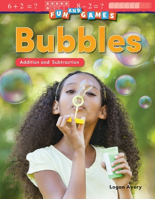 Cover of Fun and Games: Bubbles