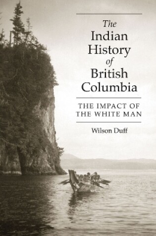 Cover of The Indian History of British Columbia