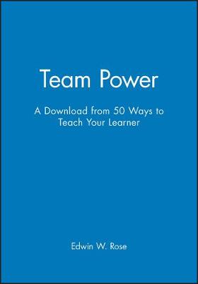 Book cover for Team Power - A Download from 50 Ways to Teach Your Learner