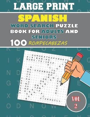 Book cover for Large Print spanish word search puzzle book for adults and seniors Vol 2