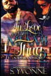 Book cover for In love with Her Miami Thug 2