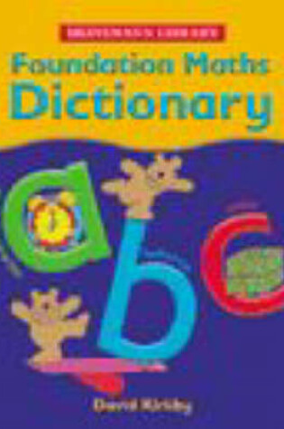 Cover of Foundation Maths Dictionary Cased