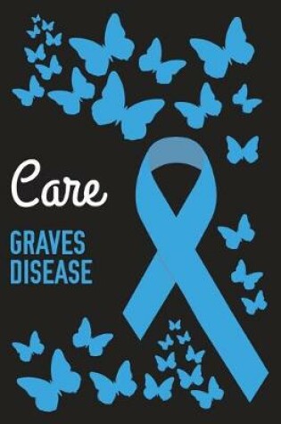 Cover of Care Graves Disease