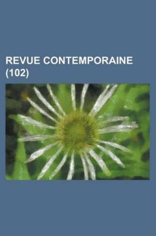 Cover of Revue Contemporaine (102)