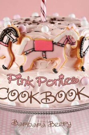 Cover of Pink Ponies Cookbook