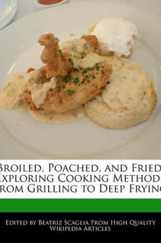 Cover of Broiled, Poached, and Fried