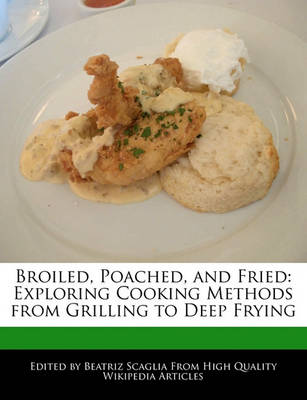 Book cover for Broiled, Poached, and Fried