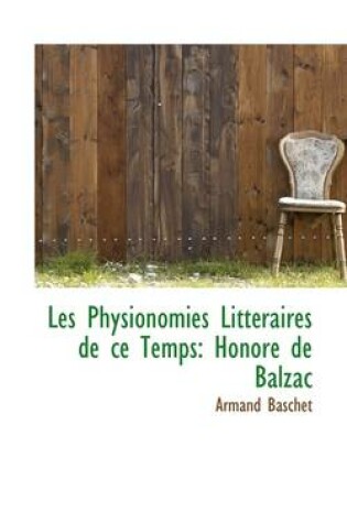 Cover of Les Physionomies Litt Raires de Ce Temps